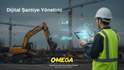 Omega Dijital Şantiye Yönetimi