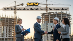 O-MEGA Satınalma Modülü Nedir, Ne Kazandırır